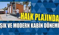 HALK PLAJINDA ŞIK VE MODERN KABİN DÖNEMİ