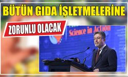 Bütün gıda işletmelerine zorunlu olacak