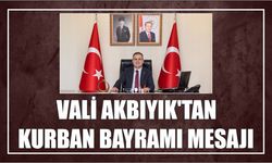 Vali Akbıyık’tan Kurban Bayramı Mesajı