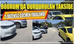 Bodrum'da durdurulan takside 5 düzensiz göçmen yakalandı