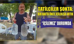 Tatilciler Şokta: Bir Hafta Önce İçilen Su Artık “İçilemez” Durumda