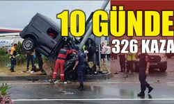 10 Günde 326 Kaza