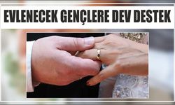 Evlenecek Gençlere Dev Destek
