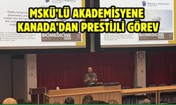 MSKÜ’lü Akademisyene Kanada’dan Prestijli Görev