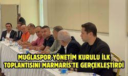 Muğlaspor Yönetim Kurulu ilk toplantısını Marmaris’te gerçekleştirdi