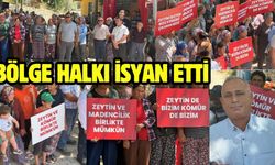 BÖLGE HALKI İSYAN ETTİ “ZEYTİN VE MADENCİLİK BİRLİKTE MÜMKÜN
