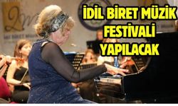 İdil Biret müzik festivali yapılacak