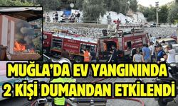 Muğla’da ev yangınında 2 kişi dumandan etkilendi