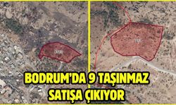 Bodrum’da 9 Taşınmaz Satışa Çıkıyor