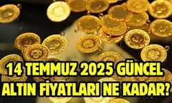 14 TEMMUZ 2025 GÜNCEL ALTIN FİYATLARI NE KADAR?