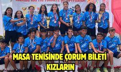 MASA TENİSİNDE ÇORUM BİLETİ KIZLARIN