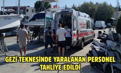 Gezi teknesinde yaralanan personel tahliye edildi