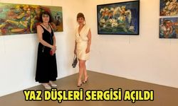 Yaz Düşleri Sergisi Açıldı