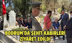 Bodrum’da Şehit Kabirleri Ziyaret Edildi