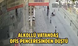 Alkollü vatandaş ofis penceresinden düştü