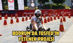 Bodrum’da TOSFED’in Yetenek Projesi