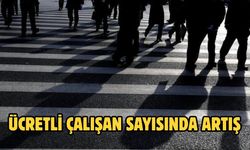 Ücretli çalışan sayısında artış