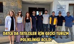 Datça'da tatilciler için geçici turizm polikliniği açıldı