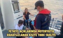 Fethiye açıklarında motoryatta rahatsızlanan kişiye tıbbi tahliye