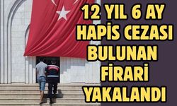 12 yıl 6 ay hapis cezası bulunan firari yakalandı