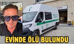 EVİNDE ÖLÜ BULUNDU