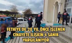 Fethiye'de 20 yıl önce işlenen cinayete ilişkin 4 sanık yargılanıyor