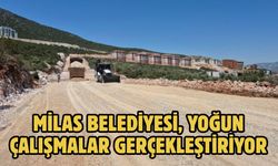 MİLAS BELEDİYESİ, YOĞUN ÇALIŞMALAR GERÇEKLEŞTİRİYOR