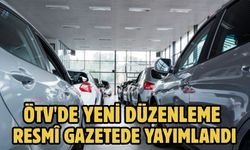 ÖTV'DE YENİ DÜZENLEME RESMÎ GAZETEDE YAYIMLANDI