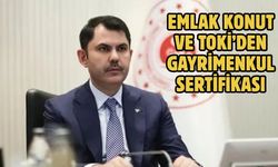 EMLAK KONUT VE TOKİ’DEN GAYRİMENKUL SERTİFİKASI