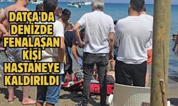 Datça'da denizde fenalaşan kişi hastaneye kaldırıldı