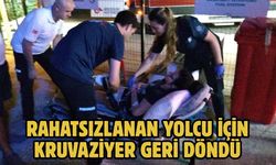Rahatsızlanan Yolcu İçin Kruvaziyer Geri Döndü