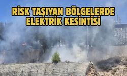 Risk Taşıyan Bölgelerde Elektrik Kesintisi