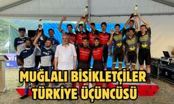 MUĞLALI BİSİKLETÇİLER TÜRKİYE ÜÇÜNCÜSÜ