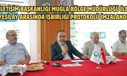 İletişim Başkanlığı Muğla Bölge Müdürlüğü ile Yeşilay arasında işbirliği protokolü imzalandı
