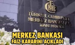 Merkez Bankası faiz kararını açıkladı