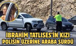 İbrahim Tatlıses’in Kızı Polisin Üzerine Araba Sürdü