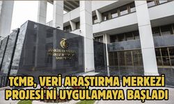 TCMB, Veri Araştırma Merkezi Projesi'ni uygulamaya başladı