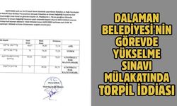 Dalaman Belediyesi'nin görevde yükselme sınavı mülakatında torpil iddiası