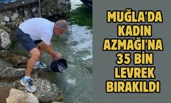 Muğla'da Kadın Azmağı'na 35 bin levrek bırakıldı