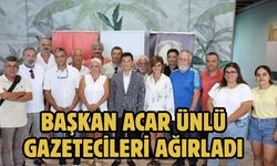 BAŞKAN ACAR ÜNLÜ GAZETECİLERİ AĞIRLADI