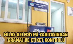 MİLAS BELEDİYESİ ZABITASINDAN GRAMAJ VE ETİKET KONTROLÜ