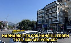 Marmaris’e en çok hangi illerden tatil için geliyorlar?