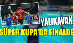 Yalıkavak, Süper Kupa’da Finalde