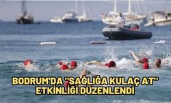 Bodrum'da "Sağlığa Kulaç At" etkinliği düzenlendi