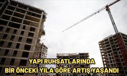 YAPI RUHSATLARINDA BİR ÖNCEKİ YILA GÖRE ARTIŞ YAŞANDI