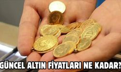 GÜNCEL ALTIN FİYATLARI NE KADAR?