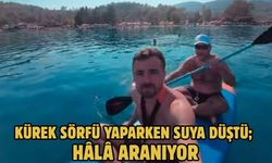 Kürek sörfü yaparken suya düştü; hâlâ aranıyor