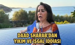 Daad Sharab’dan yıkım ve işgal iddiası