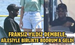 Fransız Yıldız Dembele, Ailesiyle Birlikte Bodrum'a Geldi