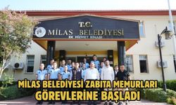 MİLAS BELEDİYESİ ZABITA MEMURLARI GÖREVLERİNE BAŞLADI
